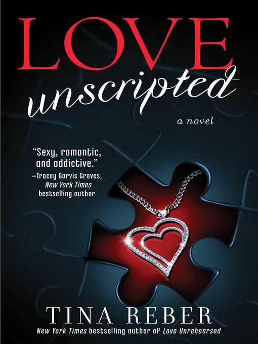 Title details for Love Unscripted by Tina Reber - Wait list